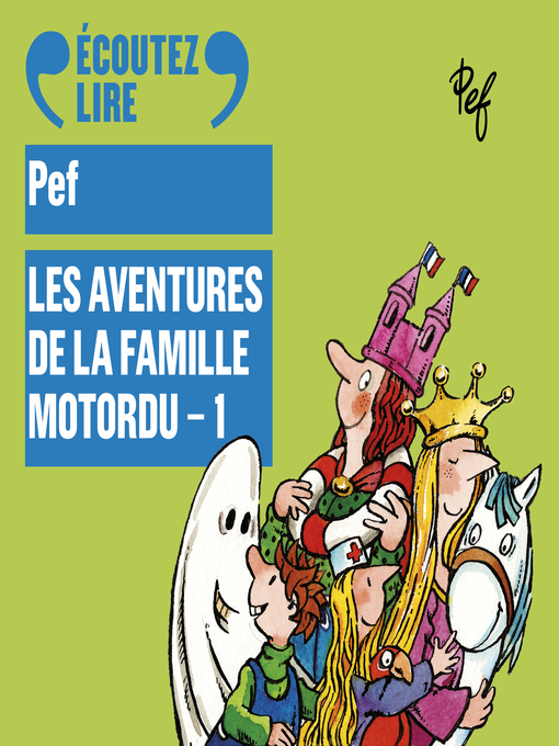 Title details for Les aventures de la famille Motordu (Tome 1) by Pef - Available